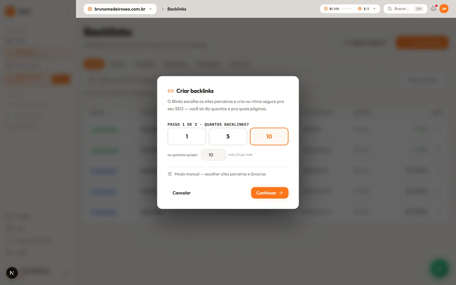 Criar backlinks no 8links: você só diz quantos e pra quais páginas — o 8links escolhe os sites parceiros e cria no ritmo seguro